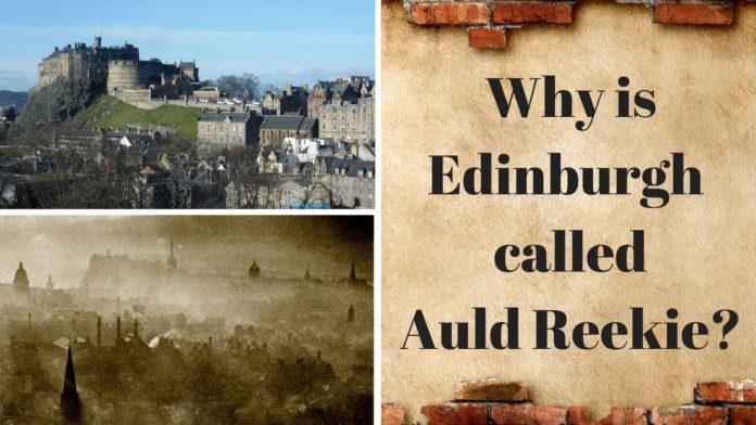 Why was Edinburgh called Auld Reekie?