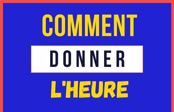 Quelle Heure Quelle Heure?